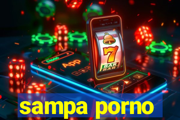 sampa porno